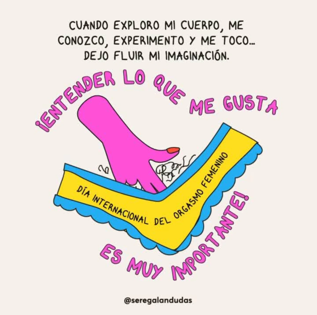 Ilustración educativa sobre el orgasmo femenino con una mano explorando el cuerpo y un mensaje que promueve el autoconocimiento y el placer.