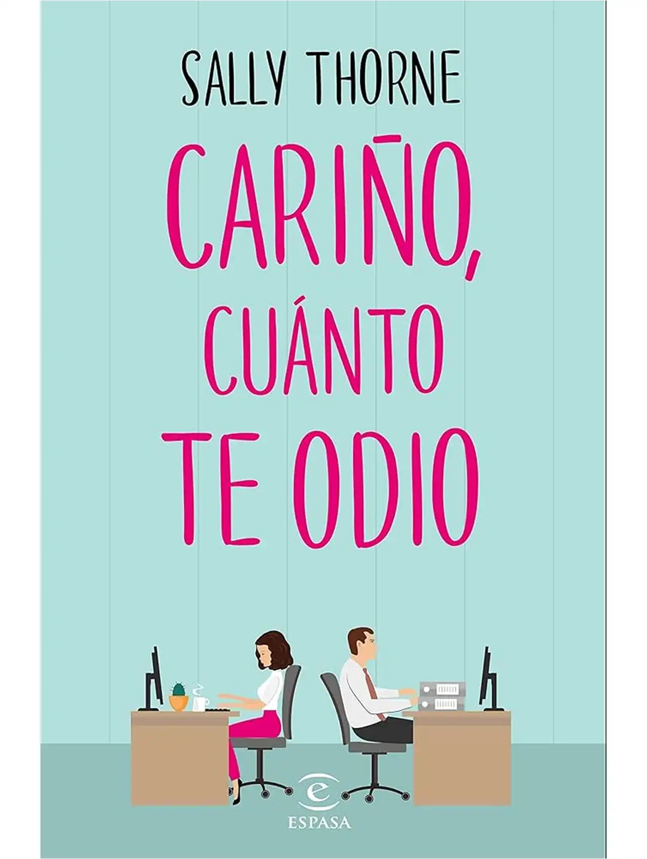 Portada del libro "Cariño, cuánto te odio" de Sally Thorne, una comedia romántica popular entre los libros de romance juvenil.
